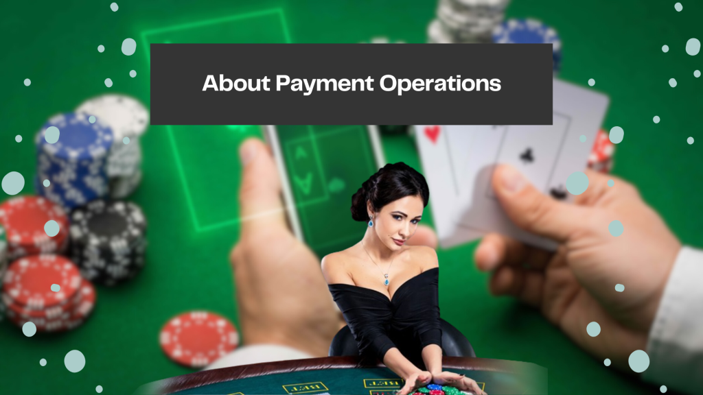 About Payment Operations