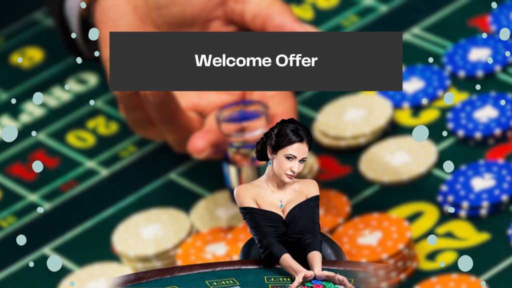 Welcome Offer