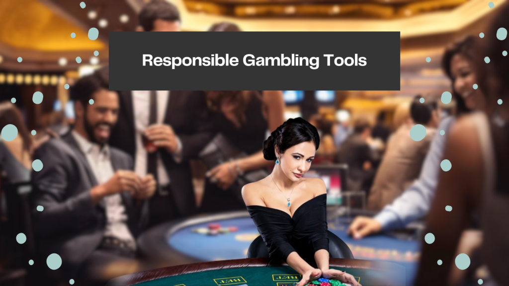 Responsible Gambling Tools