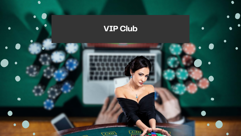 VIP Club