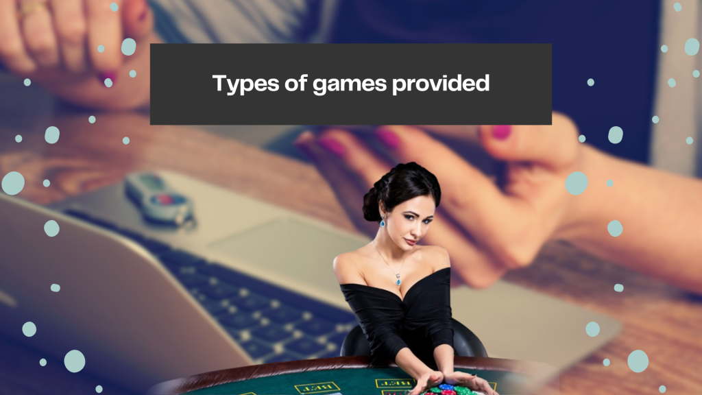 Types of games provided