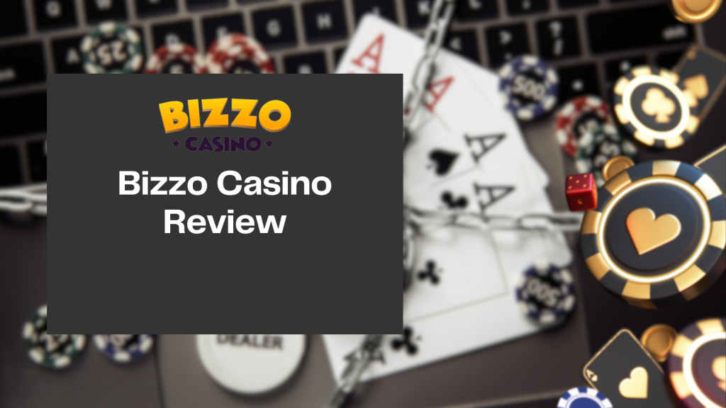 Bizzo Casino Review