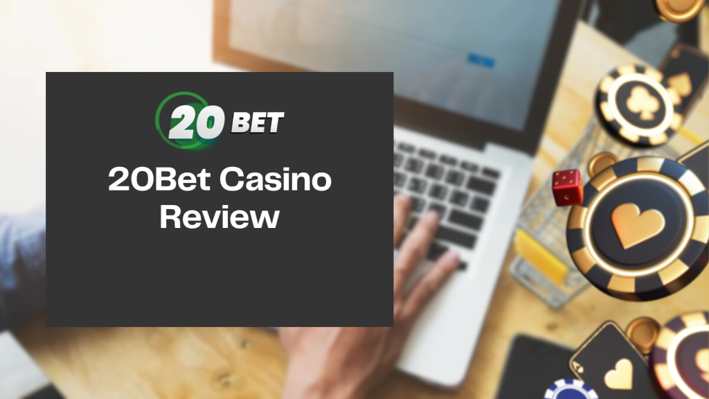 20Bet Casino Review